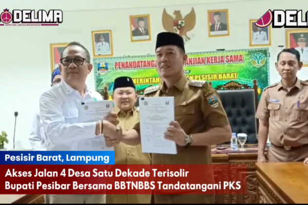 DeliTV: Akses Jalan 4 Desa Satu Dekade Terisolir, Bupati Pesibar Bersama BBTNBBS Tandatangani PKS